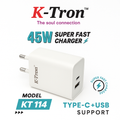 K-TRON 45W Super Fast Charger Type C + USB   {KT-114}